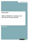 Primary Health Care - Konzepte und Wertung des Hausarztprinzips