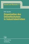 Organisation des Umweltschutzes in Industriebetrieben