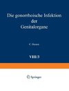 Die gonorrhoische Infektion der Genitalorgane