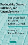 Productivity Growth, Inflation, and             Unemployment