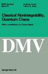 Classical Nonintegrability, Quantum Chaos