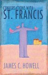 Conversations with St. Francis