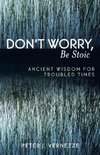 Don't Worry, Be Stoic