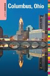 Insiders' Guide® to Columbus, Ohio