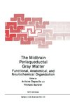 The Midbrain Periaqueductal Gray Matter