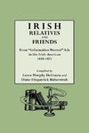 Irish Relatives and Friends. from Information Wanted Ads in the Irish-American 1850-1871