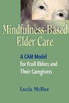 Mindfulness-Based Elder Care