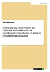 Herleitung und Interpretation des Cash-Flow als Indikator für das Innenfinanzierungsvolumen im Rahmen der Jahresabschlussanalyse