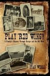 Play 'Red Wing'!