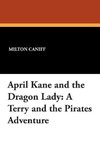 April Kane and the Dragon Lady