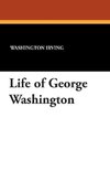 Life of George Washington