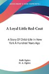 A Loyal Little Red-Coat