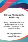 Thirteen Months in the Rebel Army