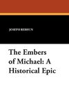 The Embers of Michael