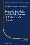 Synaptic Plasticity and the Mechanism of Alzheimer's Disease