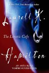 The Lunatic Cafe: An Anita Blake, Vampire Hunter Novel