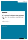 Die Legitimation der Terreur. Robespierres Rede über die Prinzipien vom 5. Februar 1794