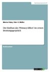 Der Einfluss des 'Primacy-Effect' im ersten Beratungsgespräch