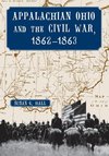 Hall, S:  Appalachian Ohio and the Civil War, 1862-1863