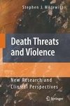 Death Threats and Violence