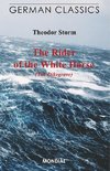 The Rider of the White Horse (The Dikegrave. German Classics)