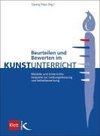 Beurteilen und Bewerten im Kunstunterricht