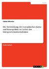 Die Entwicklung der europäischen Justiz- und Innenpolitik im Lichte des Intergouvernementalismus