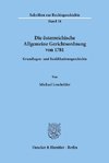 Die österreichische Allgemeine Gerichtsordnung von 1781.