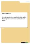 How do motivation and leadership affect the corporate culture of multinational firms?