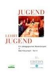 Jugend lehrt Jugend, Bd. 11A Teil II