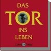 Das Tor ins Leben