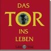 Das Tor ins Leben