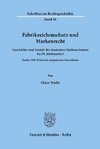 Fabrikzeichenschutz und Markenrecht.