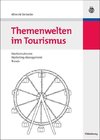 Themenwelten im Tourismus