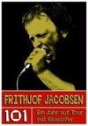 Frithjof Jacobsen. 101 - Ein Jahr auf Tour mit Gluecifer