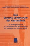 Das Summa Summarum der Gesundheit