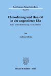 Ehewohnung und Hausrat in der ungestörten Ehe.