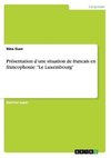 Présentation d'une situation de francais en francophonie: 