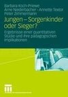 Jungen - Sorgenkinder oder Sieger?