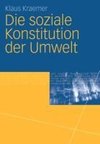 Die soziale Konstitution der Umwelt