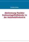 Abstimmung flexibler Endmontagefließbänder in der Automobilindustrie