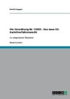 Die Verordnung Nr. 1/2003 - Das neue EG- Kartellverfahrensrecht