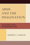 Arms and the Imagination