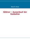 Söldner - Ausverkauf der Exekutive