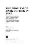 The Problem of Dark-Cutting in Beef