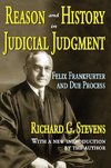 Stevens, R: Reason and History in Judicial Judgment