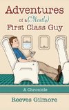 Adventures of a (Mostly) First Class Guy