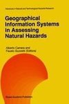 Geographical Information Systems in Assessing Natural Hazards