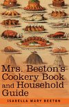 Mrs. Beeton's Cookery Book and Household Guide