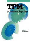 Suzuki, T: TPM en industrias de proceso